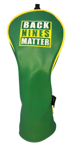 Back Nines Matter Embroidered Fairway Headcover by ReadyGOLF