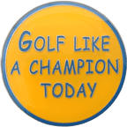 Golf Like A Champion Today Ball Marker & Hat Clip by ReadyGOLF