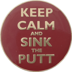 Keep Calm and Sink The Putt Ball Marker & Hat Clip by ReadyGOLF