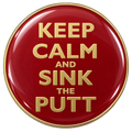 Keep Calm and Sink The Putt Ball Marker & Hat Clip by ReadyGOLF