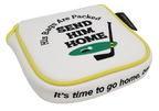 Send Him Home Embroidered Putter Cover by ReadyGOLF  -  XL Mallet