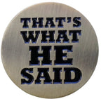 That's What He Said Golf Ball Marker & Hat Clip by ReadyGOLF